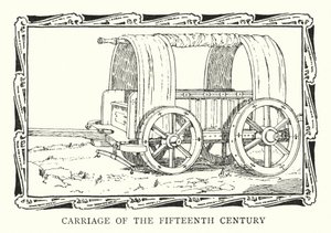 Carriage of the Fifteenth Century