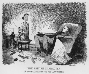 The British Character, A disinclination to go anywhere