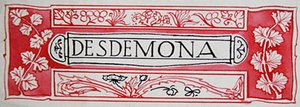Desdemona, from Shakespeare