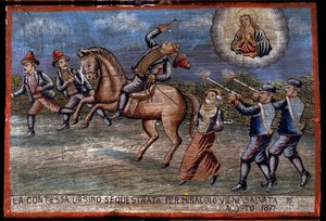Ex-voto Sicilian: The Abducted Countess Ursino Has Just Been Saved by Miracle on 16/08/1871. Representation of a Brigandage: The Three Robbers Are Abducting the Countess While the Carabinieri Shoot at Them by Sicilian School