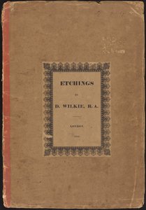 Etchings by D. Wilkie, R.A.