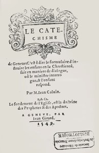 Title page of the Catechism of John Calvin, published Geneva, 1549 by Swiss School