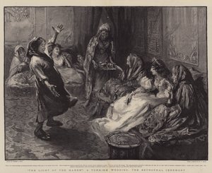 The Light of the Harem, a Turkish Wedding, the Betrothal Ceremony