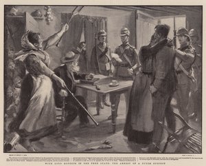 With Lord Roberts in the Free State, the Arrest of a Dutch Suspect