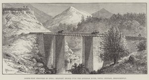 North-West Frontier of India, Military Bridge over the Anumbar River, Thull Chotiali, Beloochistan by Thomas Harrington Wilson