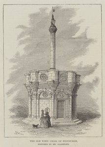 The Old Town Cross of Edinburgh, Restored by Mr. Gladstone