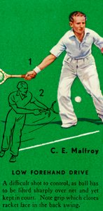 C. E. Malfroy - Low Forehand Drive