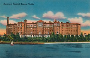 Municipal Hospital, Tampa, Florida by Unbekannt