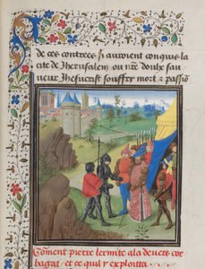 The Embassy of Peter the Hermit and Herluin to Kerbogha. Miniature from the Historia by William of Tyre, 1460s by Unbekannt