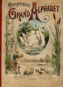 Swan. Cover of the book "My first Grand Alphabet". Bernardin-Bechet Edition, Paris, circa 1890. Illustrations by A. des Lilleuls. by Unbekannt