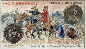Series Histoire de la Monnaie Française published by Chocolat Guérin Boutron. Chromolithography 19th century. Barbarian Gaul. Sigismond currency by Unknown artist