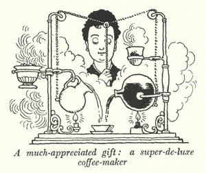 A much-appreciated gift, a super-de-luxe coffee-maker by William Heath Robinson