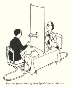 For the prevention of breakfast-time acerbities