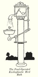 The Fowl-Operated Kwiksplasche Bird Bath by William Heath Robinson