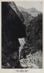Canyons of Colorado: Clear Creek Canyon, The Hanging Rock