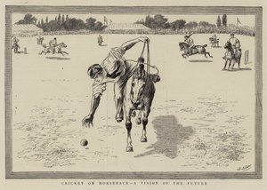 Cricket on Horseback, a Vision of the Future