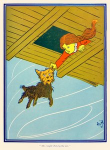 “She caught Toto by the ear.” from ‘The Wonderful Wizard of Oz’ by L. Frank Baum