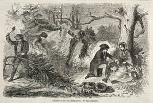 Christmas - Gathering Evergreens, 1858