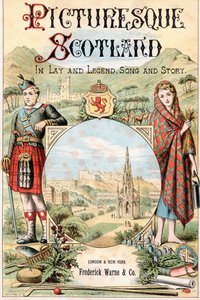 Frontispiece to the Book Picturesque Scotland Its Romantic Scenes and Historical Associations by . .