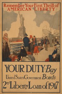Remember your first Thrill of American Liberty Your Duty, Buy United States Government Bonds, 2nd Liberty Loan of 1917 by . .