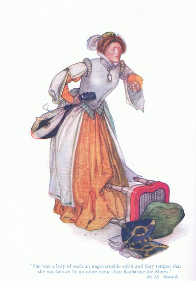 Katherine was a lady of ungovernable spirit and fiery temper (The Taming of the Shrew) by A. Jackson