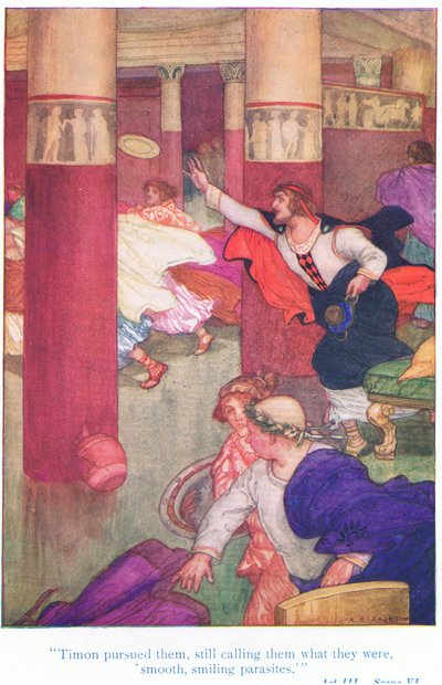 Timon pursued them, still calling them what they were, smooth, smiling parasites (Timon of Athens), from Tales from Shakespeare pub. by Ward Lock & Co Ltd by A. Jackson