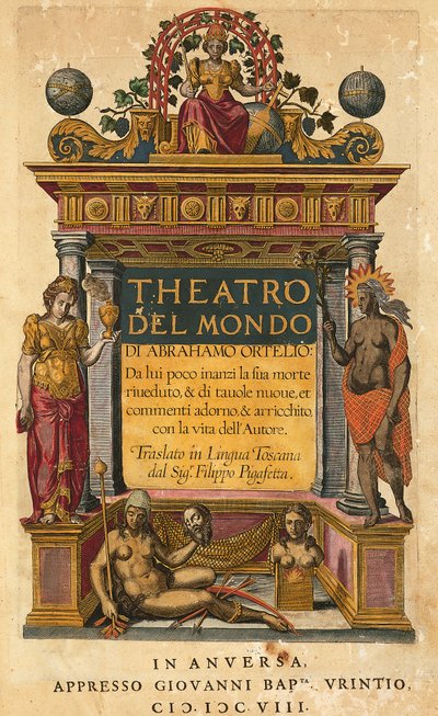 Theatrum orbis terrarum, title page of Italian edition translated by Filippo Pigafetta by Abraham Ortelius