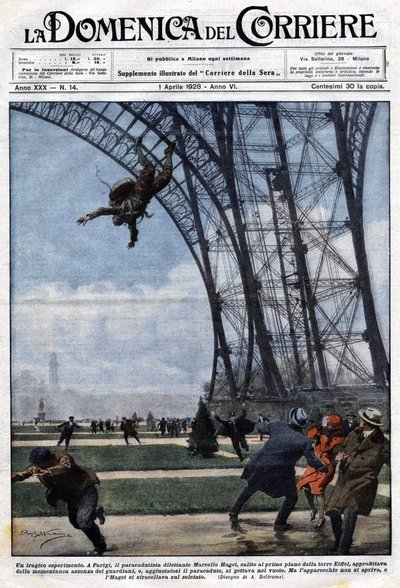 A tragic experience: amateur parachutist Marcel Haget, jumped off the floor of the Eiffel Tower, enjoying the momentary absence of the guards. His parachute didn