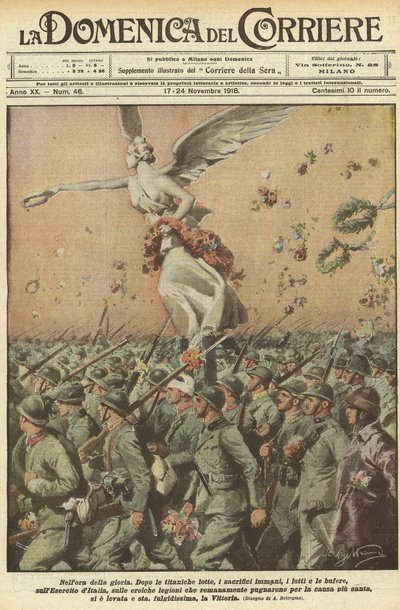 First World War 1918 - Italy in the war. Victory Day. In the hour of glory. After a titanic struggle, the immense sacrifices, the deaths, the storms, the Army of Italy, the heroic Roman legions who fought for the cause of the most holy, has lifted the Vict by Achille Beltrame