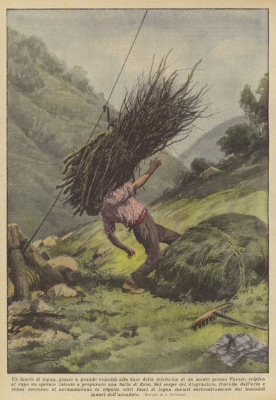 A Bundle of Wood, Arriving at Great Speed at the Base of the Cable Car on a Mountain Near Varese... by Achille Beltrame