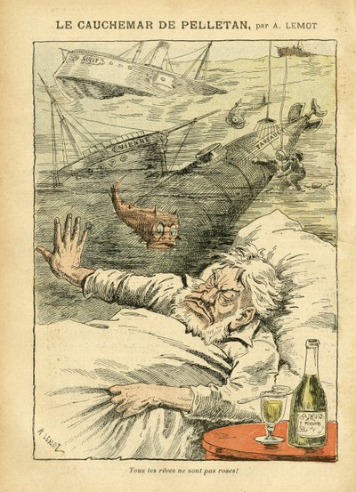 Illustration of Achille Lemot in Le Pelerin, 30/07/05 - The Nightmare of Pelletan - Various Facts, Army, Navy, Seaside, Submarine, Disaster Accidents, Alcoholic, Farfadet, Sully, Warships - Fish, Pelletan Cam by Achille Lemot