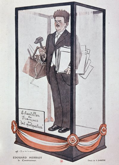 Cartoon by Barrère on Herriot in Fantasio: Edouard Herriot: the builder, Sample of the Frenchman who does something by Adrien Barrere