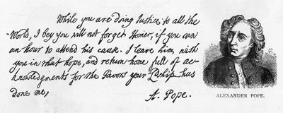 Handwriting and signature of Alexander Pope from a letter to Lord Halifax asking him not to forget his translation of Homer by Alexander Pope