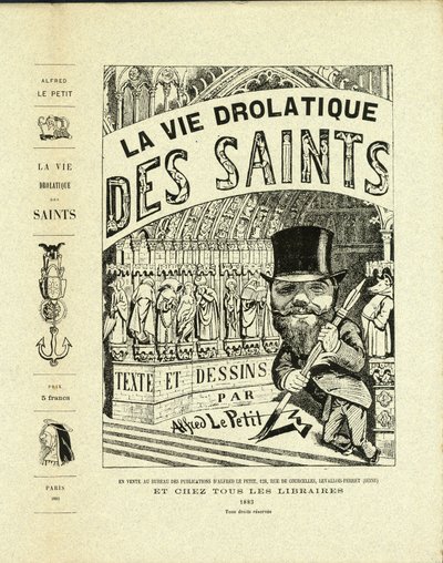 Illustration in The Drolatic Life of the Saints - Drawers, Self Portrait - Saints by Alfred Le Petit