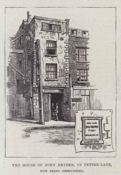 The House of John Dryden, in Fetter-Lane, now being demolished by Alfred Robert Quinton