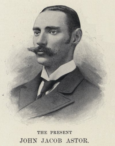The Present John Jacob Astor by American Photographer