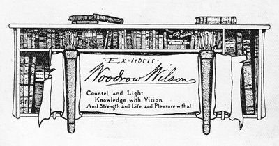 Bookplate of President Woodrow Wilson (1856-1924) by American School