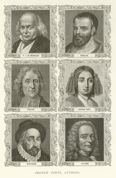 French Poets, Authors, P J De Beranger, Rabelais, Fenelon, George Sand, Montaigne, Voltaire by American School