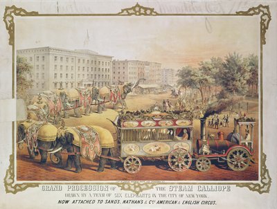 Grand Procession of the Steam Calliope Drawn by a Team of Six Elephants in New York, 1857 by American School