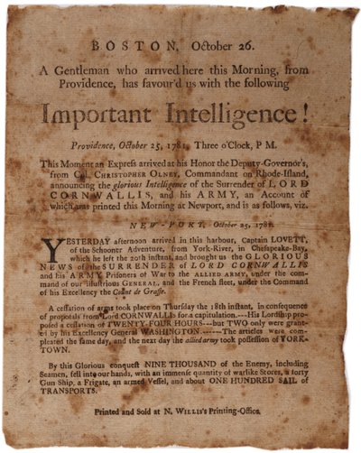 Important Intelligence! (Announcing the Surrender of Cornwallis at Yorktown), Small Broadside Printed by M. Willis, Boston, 26th October 1781 by American School