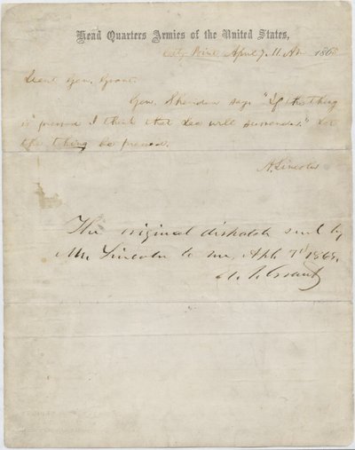 Letter from Abraham Lincoln to General Ulysses S. Grant, April 7, 1865 by American School
