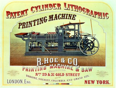 Poster advertising Patent Cylinder Lithographic Printing Machine, R. Hoe & Co., London and New York by American School