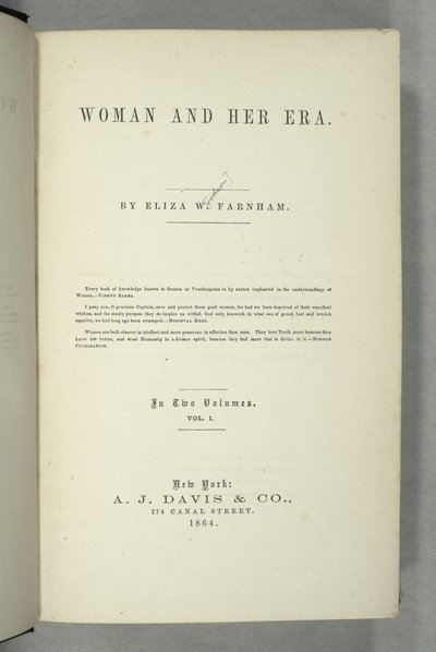 Titlepage of Women and Her Era by Eliza Wood Farnham, published in New York, 1864 by American School