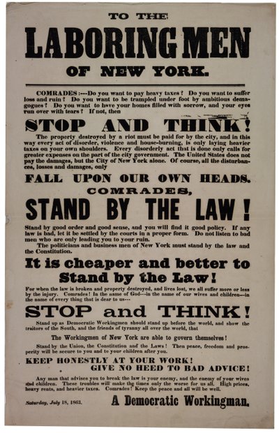 To the Laboring Men of New York, 18 July 1863 by American School