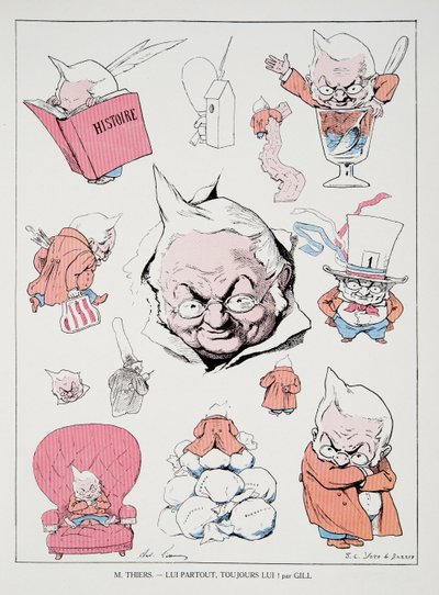 Mr. Thiers - Him Everywhere, Always Him!, from History of the Third Republic, Vol. I, Political History, pub.1933 by Andre Gill