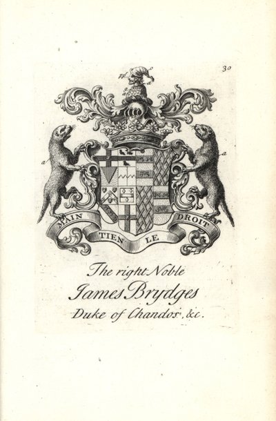 Coat of arms and crest of the right noble James Brydges, Duke of Chandos by Andrew Johnston