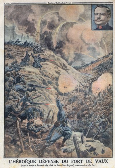 First World War 1914-1918: The Heroic Defense of Fort de Vaux with its Battalion Leader Sylvain Eugene Raynal. In 