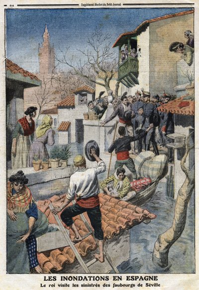 Floods in Spain: King Alfonso XIII Visits the Sinister Suburbs of Seville - Engraving in 