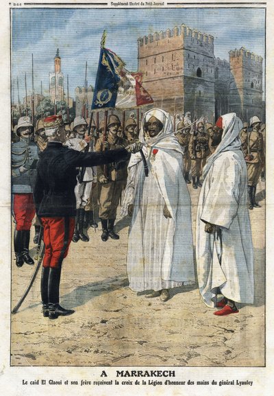 General Hubert Lyautey (1854-1934) presents the cross of the Legion of Honour to the caid Thami El-Glaoui (1879-1956) and to his brother in Marrakech, Morocco. Illustration taken from The Petity Journal 25 April by Anonymous Anonymous