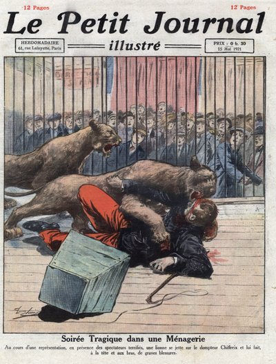 Miscellaneous: an accident during a show in a menagerie, a lioness seriously injures the tamer. Illustration taken from 